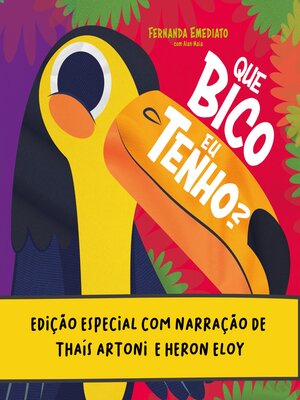 cover image of Que bico eu tenho?-- Edição especial